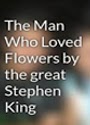 El Hombre Que Amaba Las Flores – Stephen King [PDF]