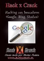 Hacking con buscadores (Google, Bing, Shodan) – HackxCrack [PDF]