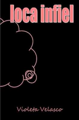 Loca Infiel – Violeta Velasco [ePub & Kindle]