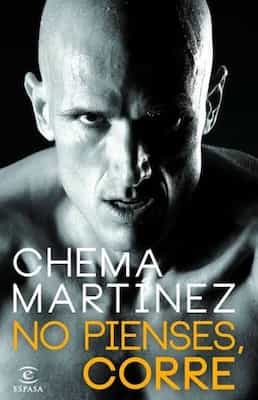 No Pienses, Corre – Chema Martinez [ePub & Kindle]