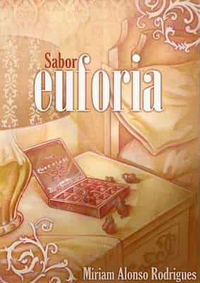 Sabor euforia – Miriam Alonso Rodrigues [ePub & Kindle]