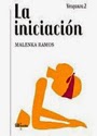 La Iniciación – Malenka Ramos [PDF]