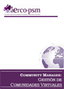Community Manager – Gestión de comunidades virtuales [PDF]
