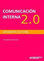 Comunicación Interna 2.0: Un desafío cultural – Alejandro Formanchuk [PDF]