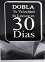 Dobla tu velocidad de Lectura en 30 días – Carlos Gallego [mp3]