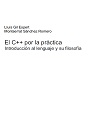 El C++ por la práctica – Introducción al lenguaje y su filosofía – Lluís Gil Espert, Montserrat Sánchez Romero [PDF]