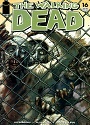 The Walking Dead #016 – Robert Kirkman, Tony Moore [PDF]