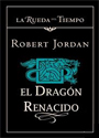 El Dragón Renacido – Robert Jordan [PDF]
