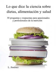 Lo que dice la ciencia sobre dietas, alimentación y salud – L. Jiménez [ePub, Kindle & PDF]
