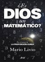 ¿Es Dios un matemático? – Mario Livio [PDF]