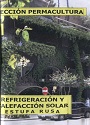 Colección Permacultura 09 – Refrigeracion y Calefaccion Solar Estufa Rusa – Antonio Urdiales Cano [PDF]