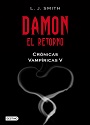 Crónicas Vampíricas V: Damon, El Retorno – L. J. Smith [PDF]