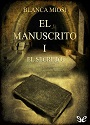 El Secreto – El Manuscrito I – Blanca Miosi [PDF]