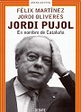 Jordi Pujol. En nombre de Cataluña – Félix Martinez [PDF]