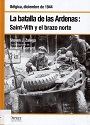 La batalla de las Ardenas Saint-Vith y el brazo norte – Steven J. Zaloga [PDF]