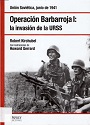 Operación Barbarroja I: La Invasión de la URSS – Robert Kirchubel [PDF]