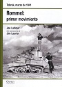 Rommel: primer movimiento: Tobruk, marzo de 1941 – Jon Latimer [PDF]