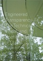 Engineering Transparency: The Technical, Visual, and Spatial Effects of Glass – Michael Bell [PDF]
