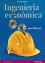 Ingeniería económica (Primera edición) – Julio Villarreal [PDF]
