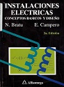 Instalaciones electricas – Conceptos Básicos y Diseño (Segunda edición) – N. Bratu, E. Campero [PDF]