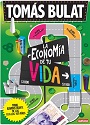 La Economía de tu Vida – Tomás Bulat [PDF]