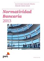 Normatividad Bancaria 2013 – José Antonio Quesada Palacios, Eduardo Gómez Alcalá [PDF]