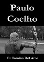El camino del arco – Paulo Coelho [PDF]