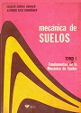 Mecánica de suelos, Tomo I: Fundamentos de la Mecánica de suelos (Segunda Edición) – Eulalio Juárez Badillo, Alfonso Rico Rodríguez [PDF]