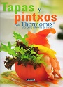 Tapas y pintxos con Thermomix: Una forma diferente de comer [PDF]
