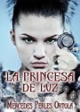 La princesa de Luz – Mercedes Perles Ortola [PDF]