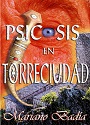Psicosis en Torreciudad – Mariano Badía [PDF]