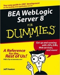 BEA WebLogic Server 8 for Dummies – Jeff Heaton [PDF] [English]