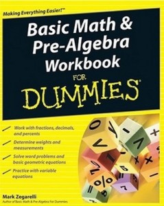Basic Math & Pre-Algebra Workbook for Dummies – Mark Zegarelli [PDF] [English]