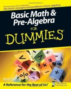 Basic Math & Pre-Algebra for Dummies – Mark Zegarelli [PDF] [English]