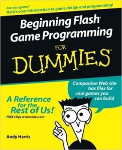 Beginning Flash Game Programming for Dummies – Andy Harris [PDF] [English]