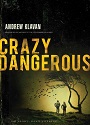 Crazy Dangerous – Andrew Klavan [PDF]
