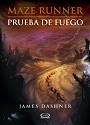Prueba de fuego (Maze Runner #2) – James Dashner [PDF]