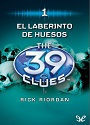 The 39 Clues #1: El Laberinto de los huesos – Rick Riordan [PDF]