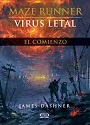 Virus Letal: El comienzo (Maze Runner #0.5) – James Dashner [PDF]
