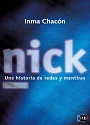 nick: Una historia de redes y mentiras – Inma Chacón [PDF]