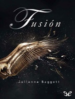Fusión (Puro #2) – Julianna Baggott [PDF]