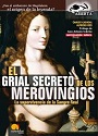 El Grial Secreto de los Merovingios (4ta Edición) – Carlos Cagigal, Alfredo Ros [PDF]
