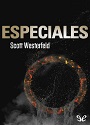 Especiales (Traición #3) – Scott Westerfeld [PDF]