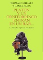 Platón y un Ornitorrinco entrar a un Bar… – Thomas Cathcart, Daniel Klein [PDF]