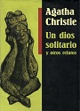Un dios solitario y otros relatos – Agatha Christie [PDF]