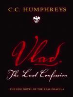Vlad. The Last Confession – C. C. Humphreys [PDF] [English]