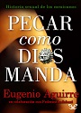 Pecar como Dios manda – Eugenio Aguirre [PDF]