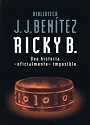 Ricky B. – Una historia oficialmente imposible – J. J. Benítez [PDF]