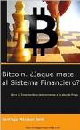 Bitcoin. ¿Jaque mate al sistema financiero (Enseñando criptomonedas a la abuela Pepa Nº 1) – Santiago Márquez Solís [PDF]