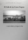 El Club de los Cisnes Negros (Un Mundo sin Dinero I) – Miguel Alda, Anaïs Abbot [PDF]